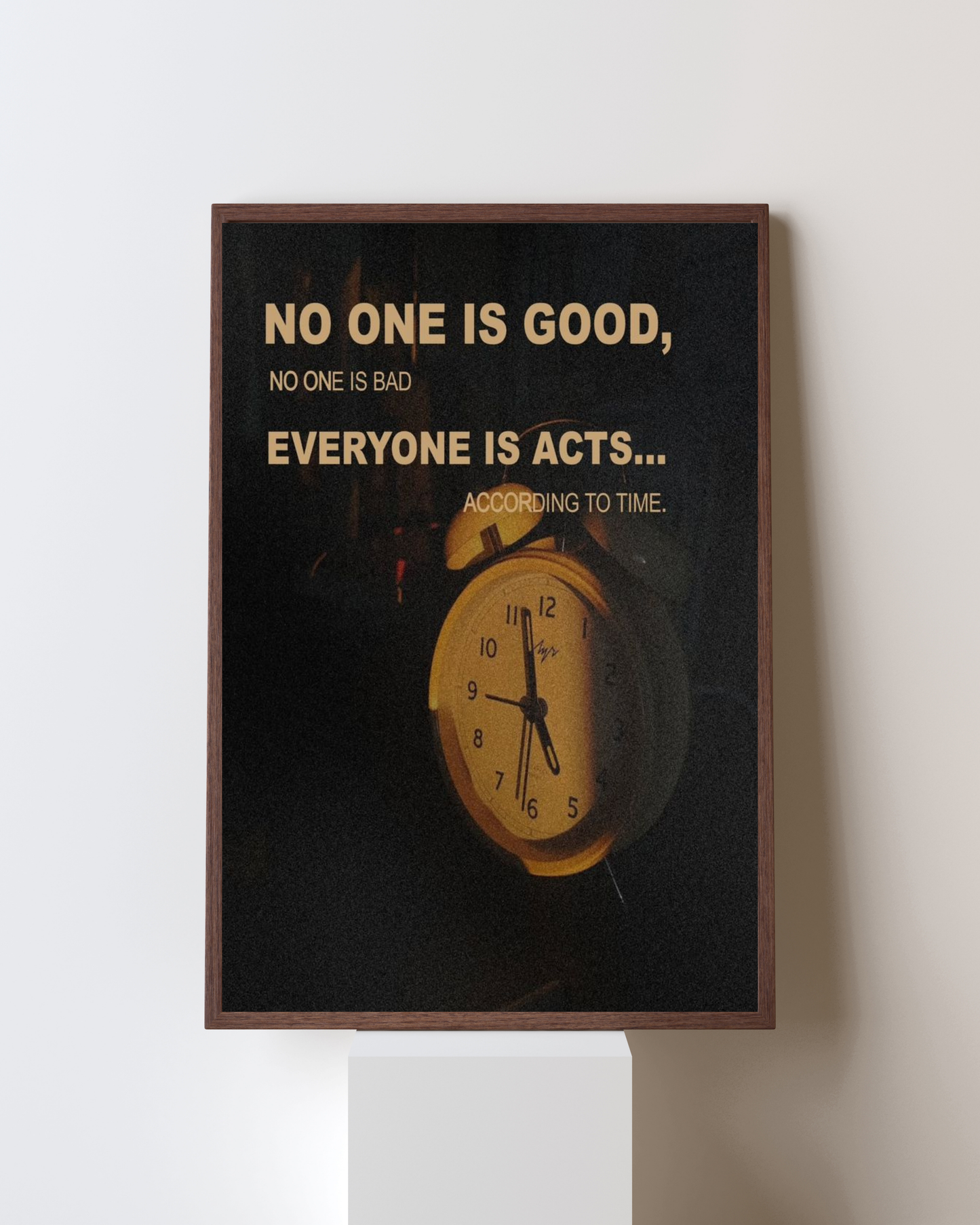 Everyone Acts According to Time” Motivational Wall Art – Deep Life Quote Poster on Time and Perspective