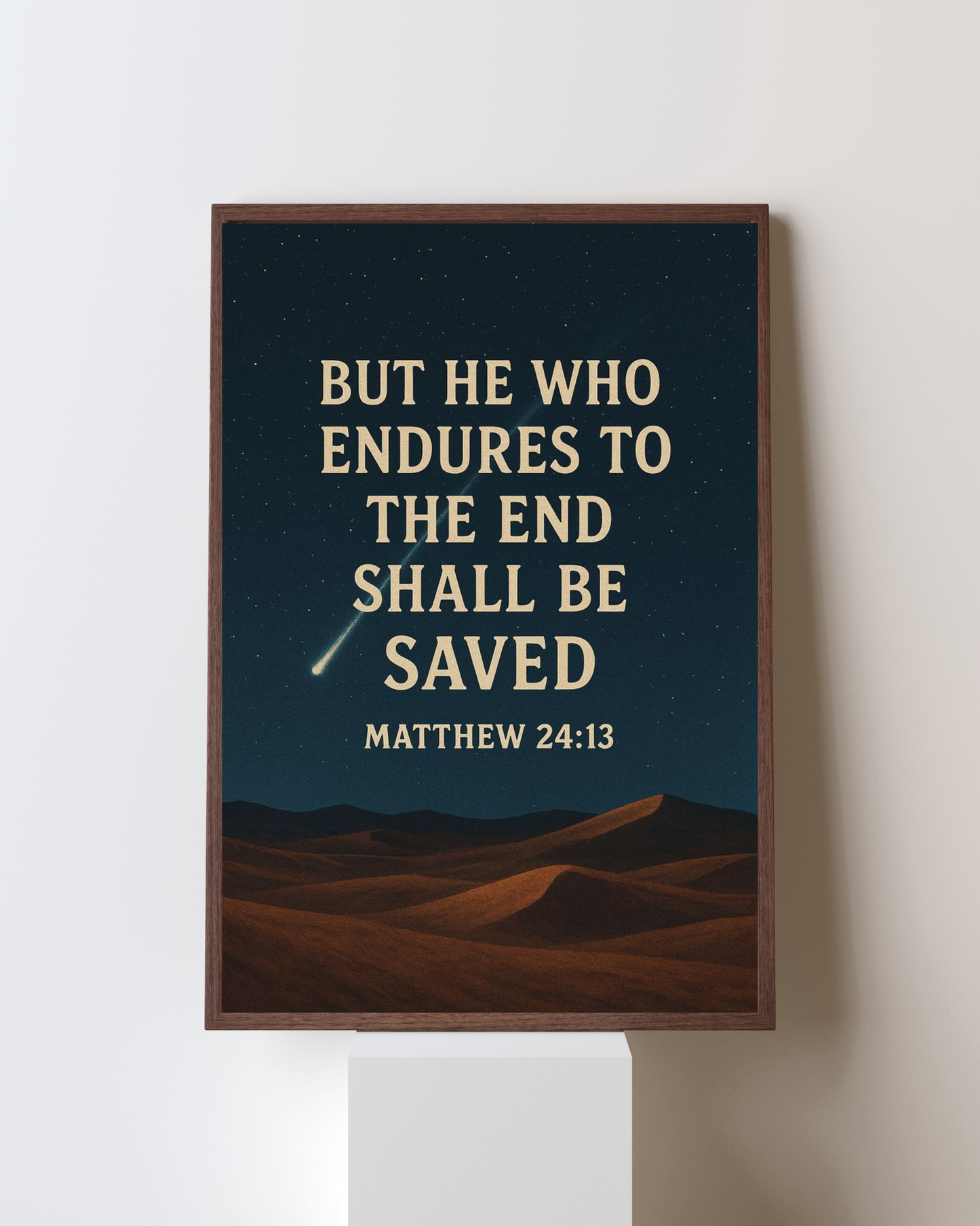 He Who Endures Shall Be Saved – Christian Scripture Wall Art | Faith & Strength Poster (Matthew 24:13)