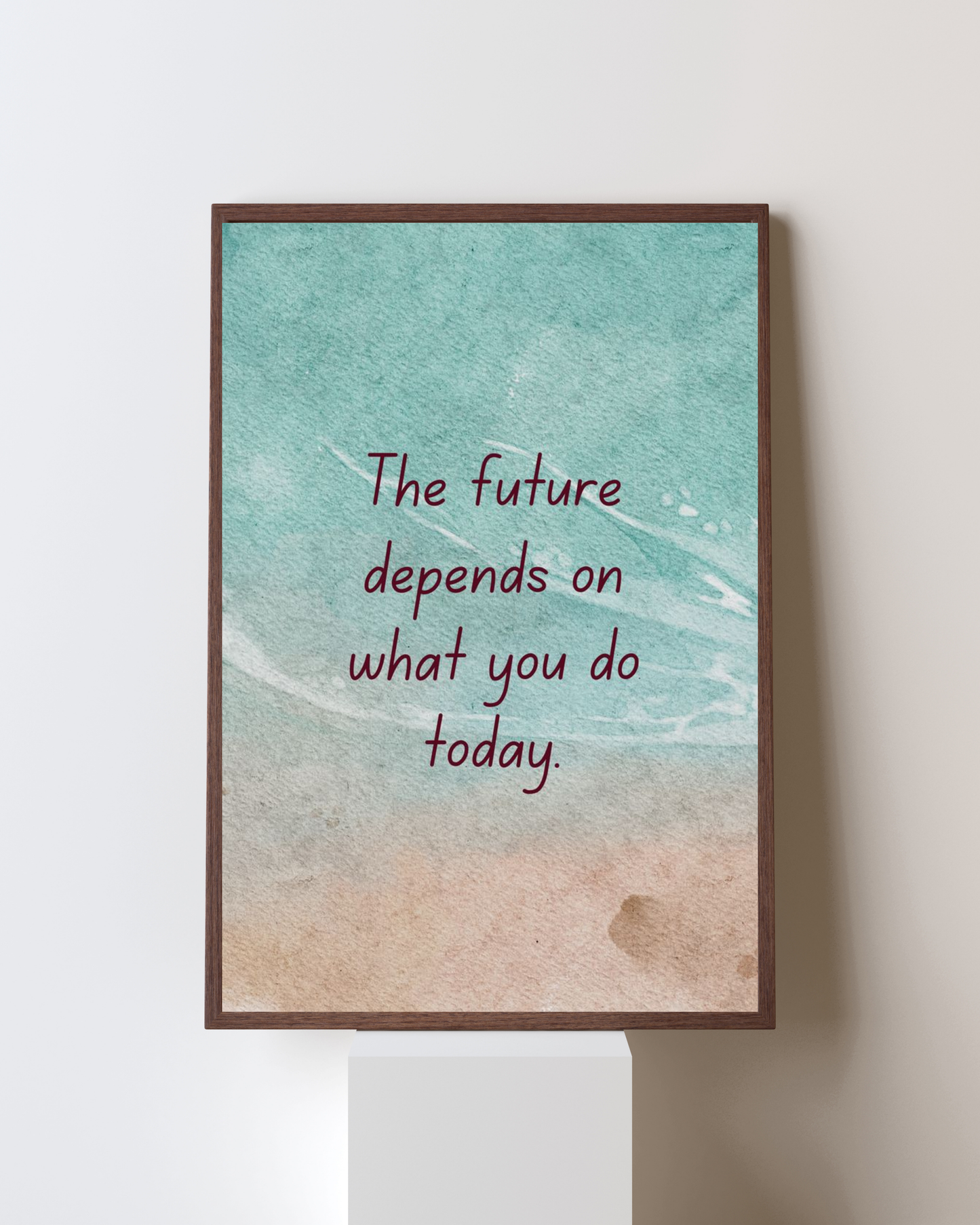 “The Future Depends on What You Do Today” Motivational Quote Poster | Watercolor Inspiring Wall Art