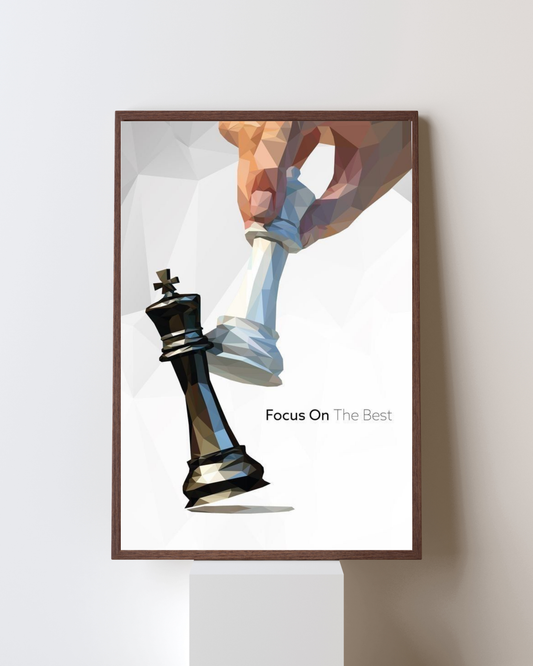 Focus on the Best – Chess Strategy Motivational Wall Art
