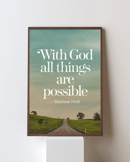 With God All Things Are Possible – Christian Motivational Wall Art | Scripture Poster (Matthew 19:26)