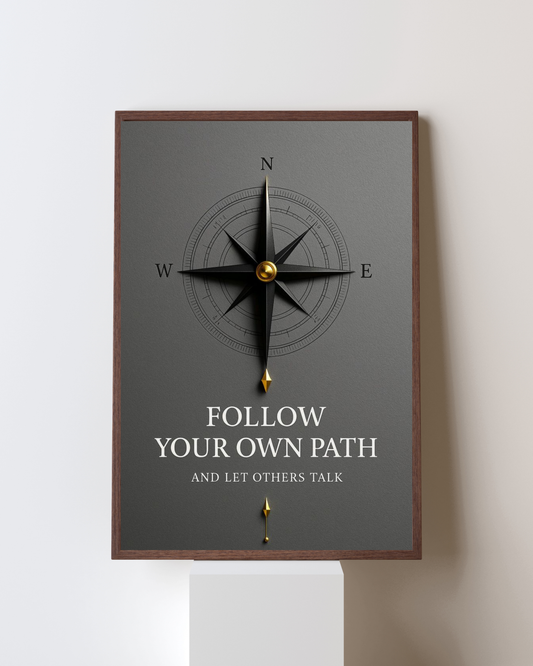 Follow Your Own Path” Motivational Wall Art | Compass-Inspired Confidence Poster