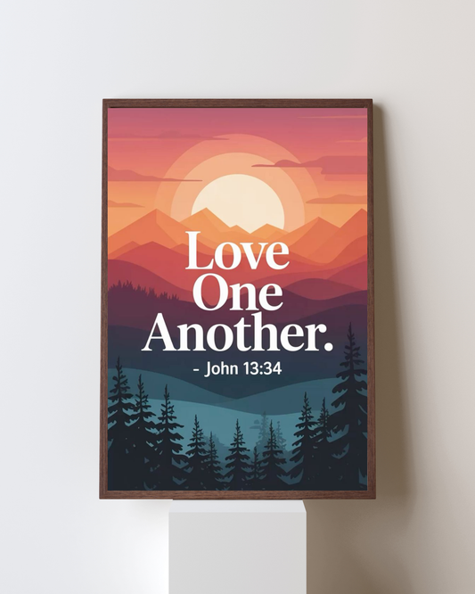 Love One Another – Christian Inspirational Wall Art | Scripture Poster on Faith & Kindness (John 13:34)